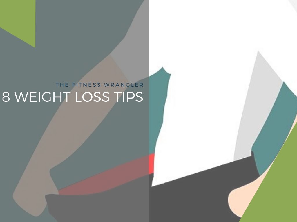8 Weight Loss Tips