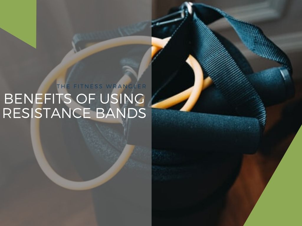 Benefits Of Using Resistance Bands