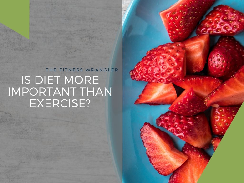 Is Diet More Important Than Exercise?