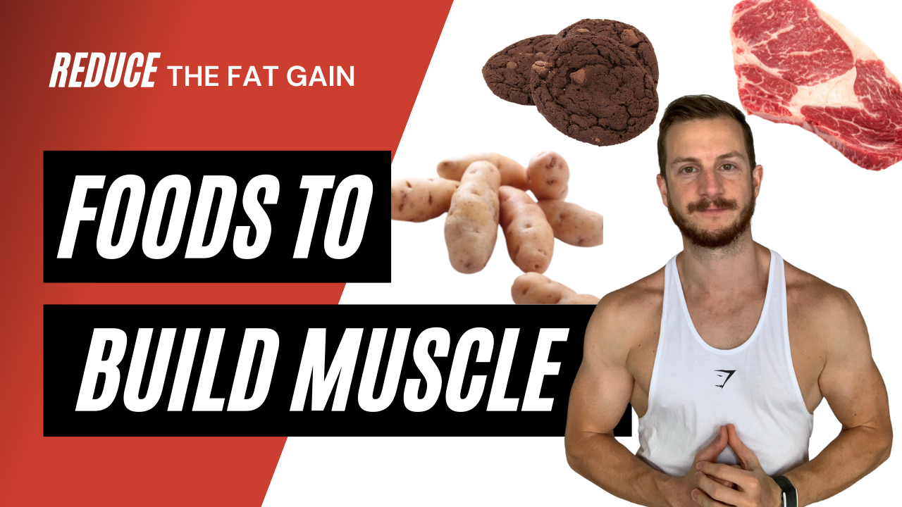 List of Foods To Build Muscle While Minimizing Fat Gain – (lean bulk)